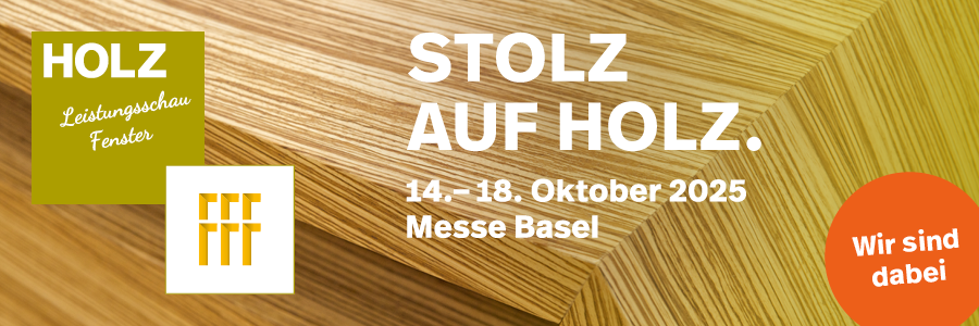 Holz 25 in Basel vom 14. – 18. Oktober